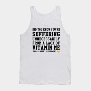 Fancy Some Vitamin Me Tank Top